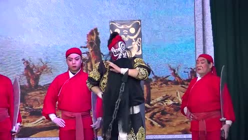 秦腔《斩黄袍》主演:张蛇龙泾阳县人民剧团