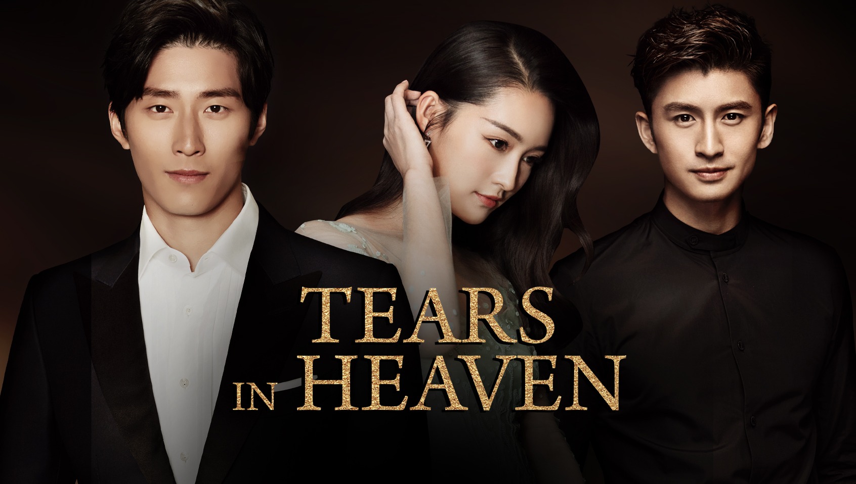 Tear in heaven chinese drama