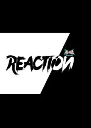 潮我看:Reaction