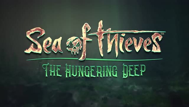 盗贼之海-新内容“饥饿深渊”官方宣传视频免费观看