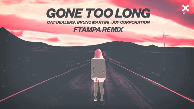 Gone Too Long (FTampa Remix) (Pseudo Video)