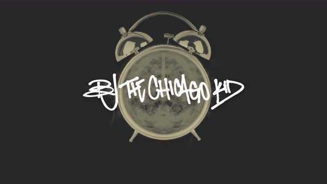 BJ The Chicago Kid  Time Today (Lyric Video)