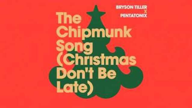 The Chipmunk Song(Christmas Don't Be Late)