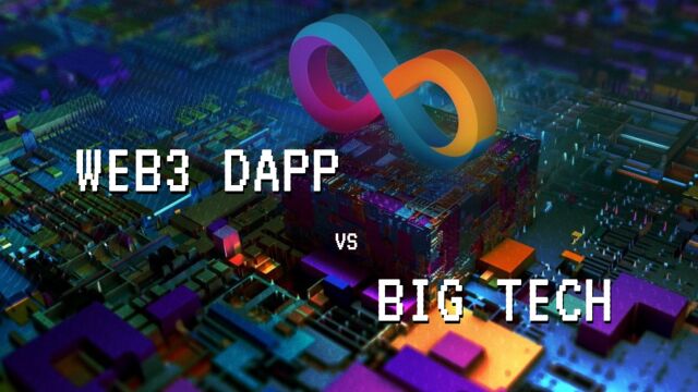 Web3 dApp VS Big Tech