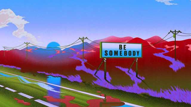 Be Somebody