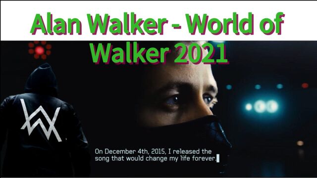 Alan Walker  World of Walker2021起发