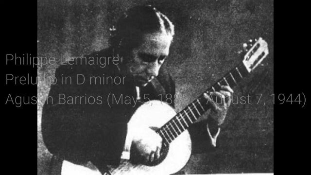 Preludio in D minor 《d小调前奏曲》,巴里奥斯作品,Philippe Lemaigre录音