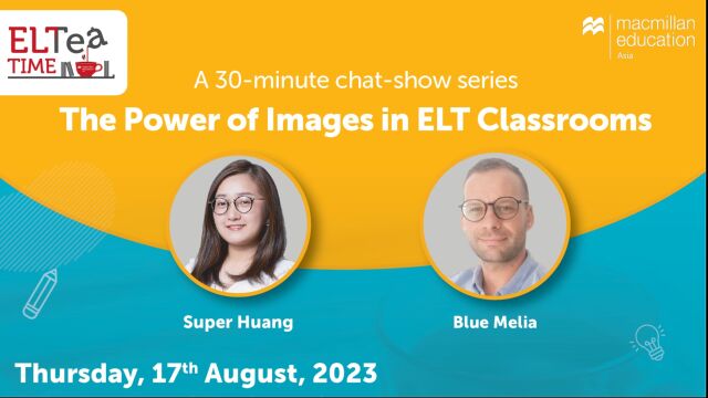 ELTea Time: The Power of Images in ELT Classrooms