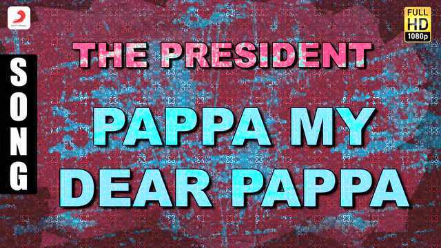 Pappa My Dear Pappa (Pseudo Video)