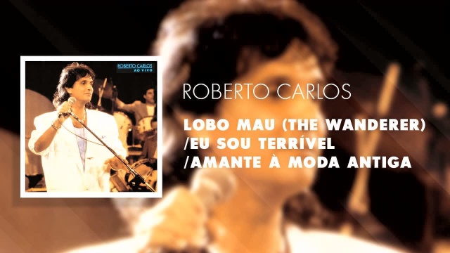 Lobo Mau(The Wanderer)/ Eu Sou Terr㭶el / Amante 㠠Moda Antiga