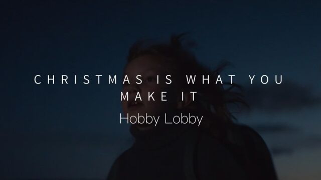 Hobby Lobby  Christmas Is What You Make It Director by Benito Montorio