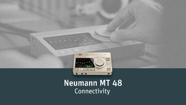 The Neumann MT 48 – Connectivity Features