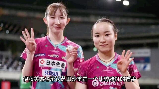 伊藤美诚克星来参赛,佐藤瞳和桥本帆乃香实力强