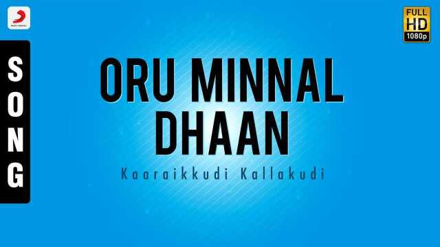 Oru Minnal Dhaan (Pseudo Video)