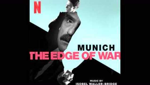 Flashback to Munich | Munich  The Edge of War(Soundtrack from the Netflix Film)