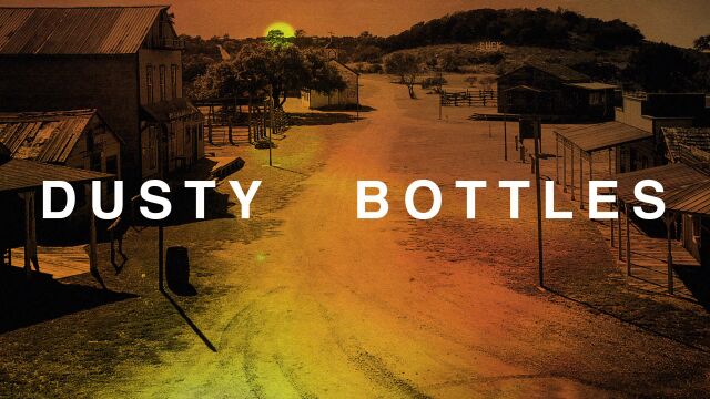 Dusty Bottles