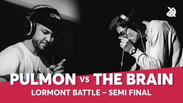 PULMON vs THE BRAIN Lormont Loopstation BeatboxBattle半决赛