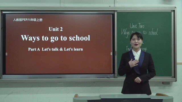 六年级英语上册Unit2 Ways to go to school PartA Let's talk & Let's learn