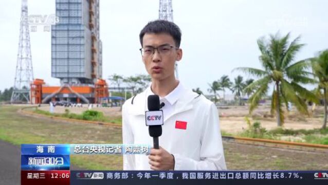 天舟六号发射任务 各系统工作有条不紊 天舟六号静待出征