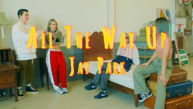 [MV]朴宰范All The Way UP(K) 【1080P】【中韩双语】【神叨字幕组】