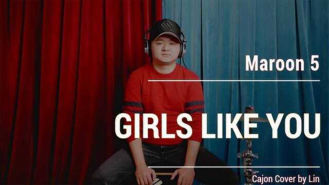 MAROON 5Girls Like You cajon cover