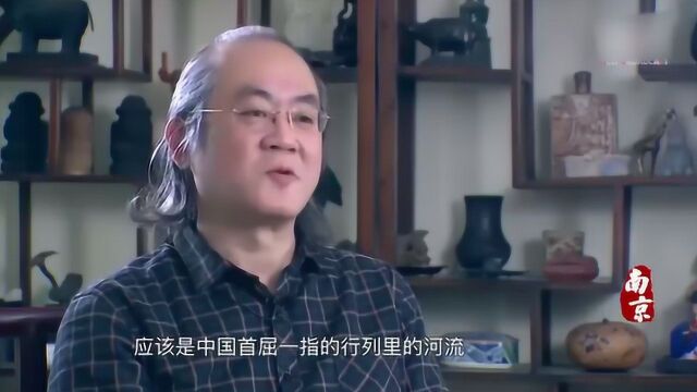 南大教授评价秦淮河,中国历史中首屈一指的河流,评价太高!