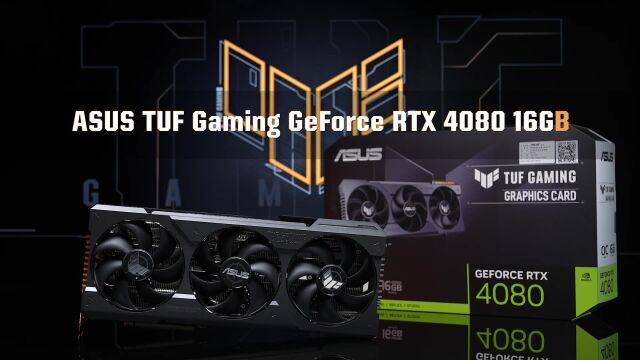 华硕显卡 TUF Gaming RTX 4080,已心动!组装电脑