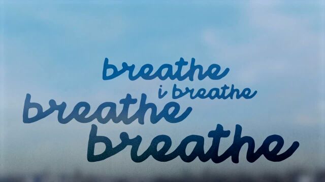 Breathe