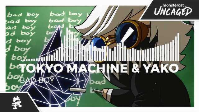 Tokyo Machine & YAKO  BAD BOY