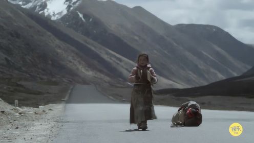 2017年最走心电影！2500公里朝圣，11位藏民本色出演