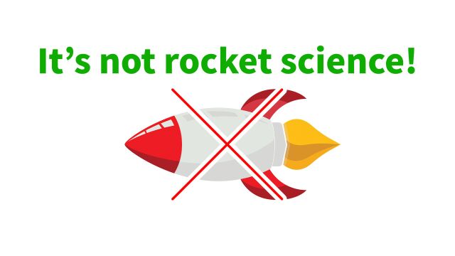 老外常说的it's not rocket science是啥意思?