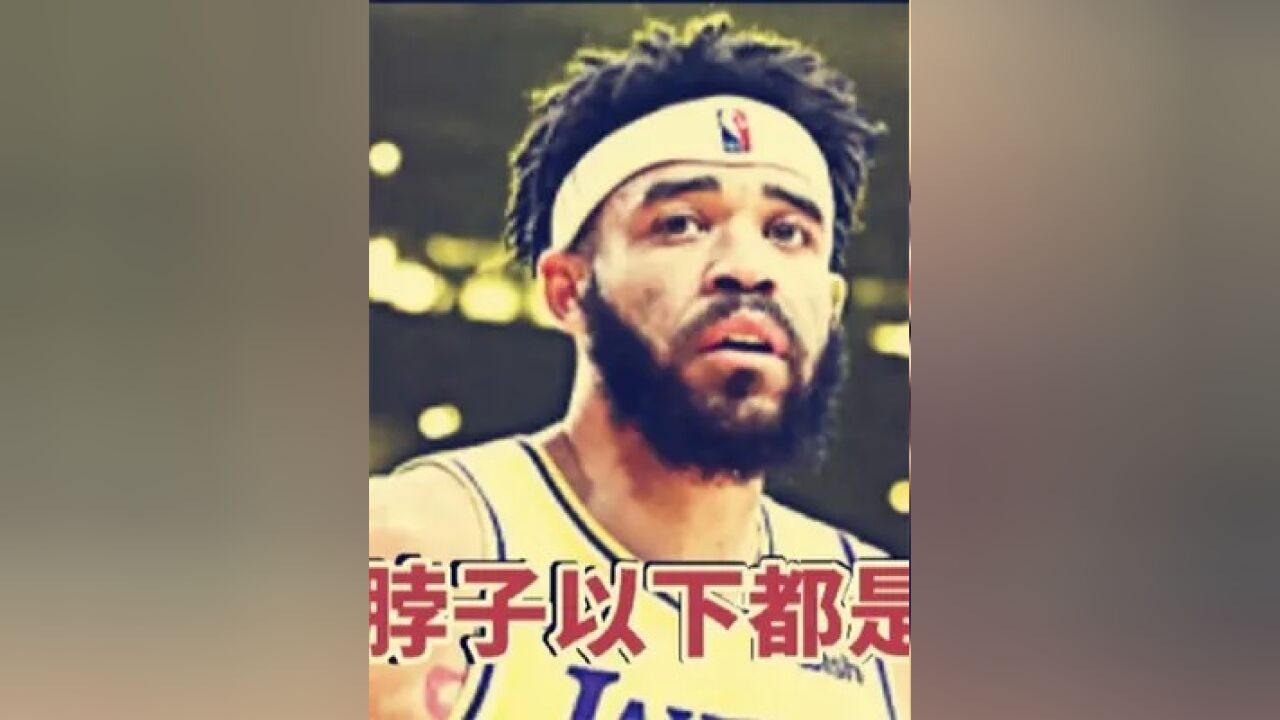 第二集,NBA十大脖子以下全是顶配球员:拥有顶级天赋,但智商是真不在线