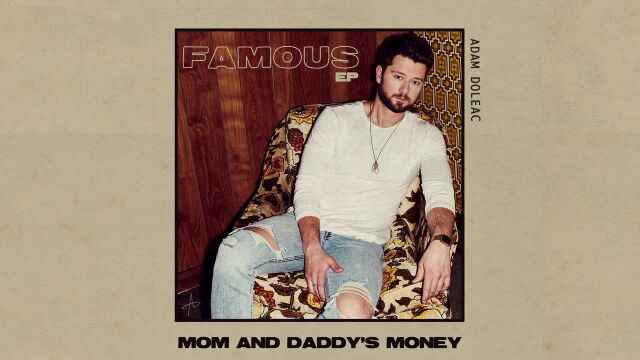 Mom and Daddy's Money