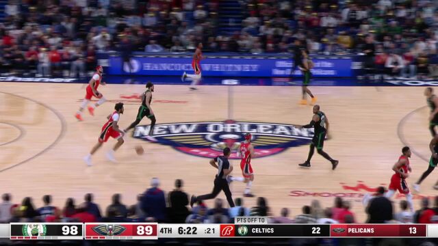 凯尔特人117-109鹈鹕 绿军力克鹈鹕豪取九连胜