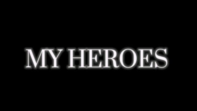 素养作业My heroes