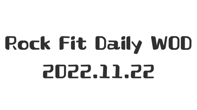 RockFit Daily WOD 11.22