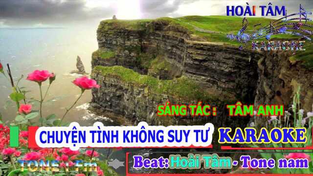 Chuyện T㬮h Kh㴮g Suy T氠 Tone Nam