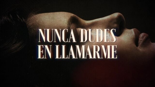 Nunca Dudes En Llamarme