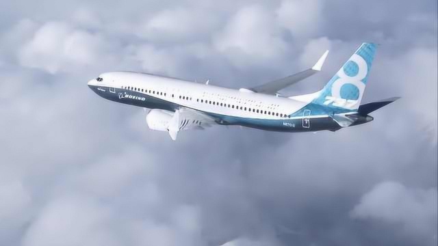 详解波音737MAX8:新世纪首架新型客机,去年5月才投入商用