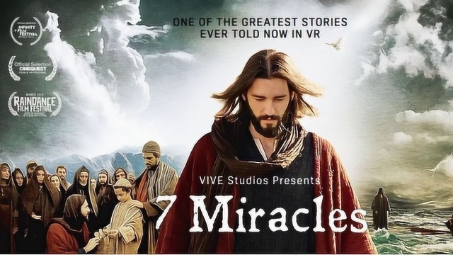 首部影院级VR电影来袭!HTC vive上线《7 MIRACLES》