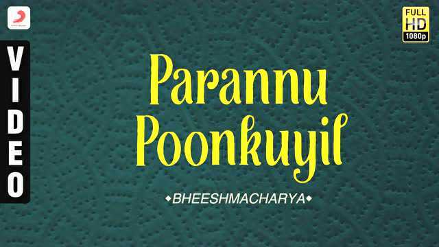 Parannu Poonkuyil (Pseudo Video)