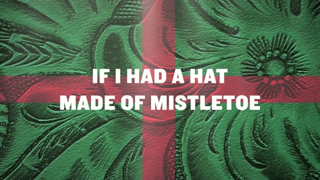 Hat Made Of Mistletoe