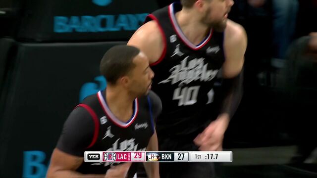 干就完了！快船火力全开一波10-0反超篮网