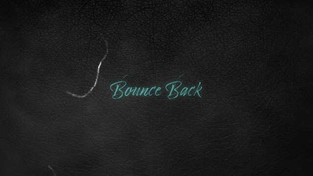 Bounce Back