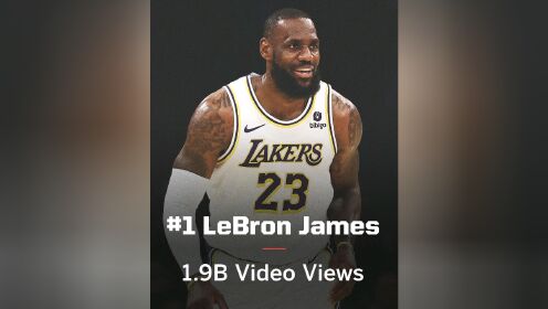 美媒列出2023-24赛季NBA视频，获得观看数量最多的十名球员，詹姆斯收视之王