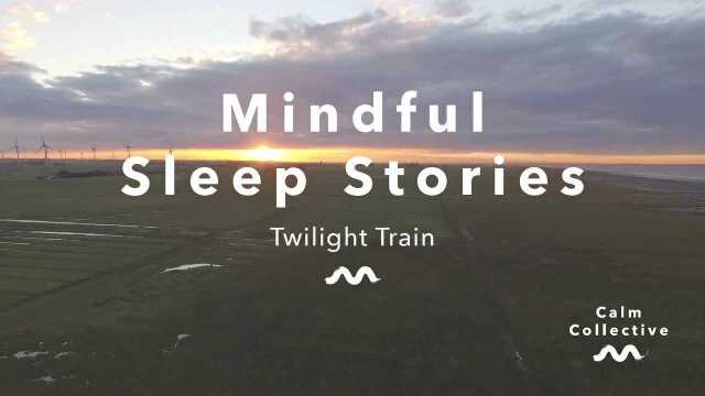 Mindful Sleep Stories: Twilight Train