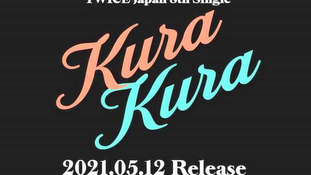 JAPAN 8th SINGLE 『Kura Kura』Teaser NAYEON