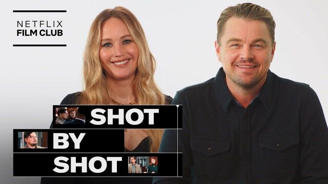 Leonardo DiCaprio Jennifer Lawrence Break Down Dont Look Up Shot By Shot