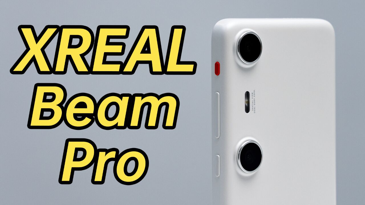 这个功能它和Vision Pro是唯二!XREAL Beam Pro开箱!