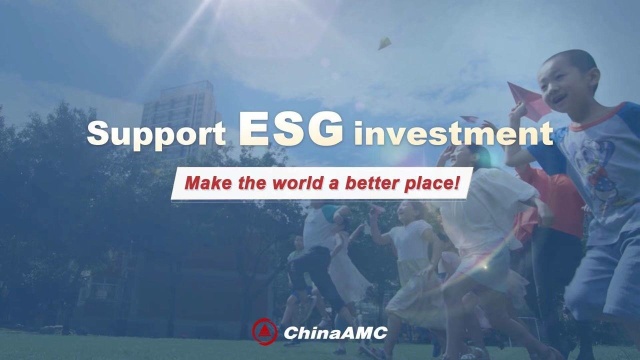 ChinaAMC: Why ESG Investment Matters?